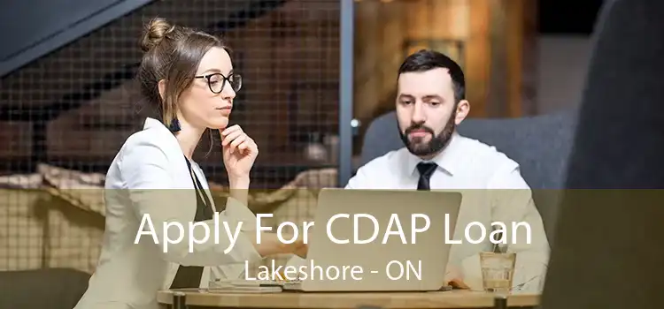 Apply For CDAP Loan Lakeshore - ON