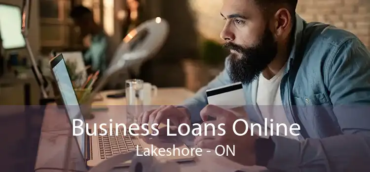 Business Loans Online Lakeshore - ON