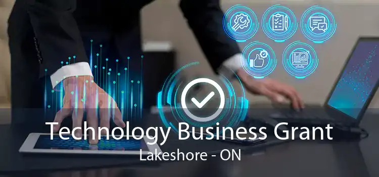 Technology Business Grant Lakeshore - ON